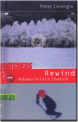 [Watchers 01] • Zurück · Adams Letzte Chance